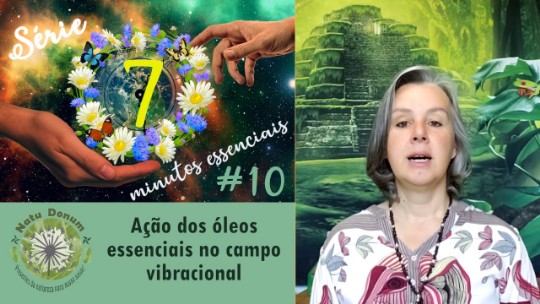 Ação dos óleos essenciais no campo vibracional